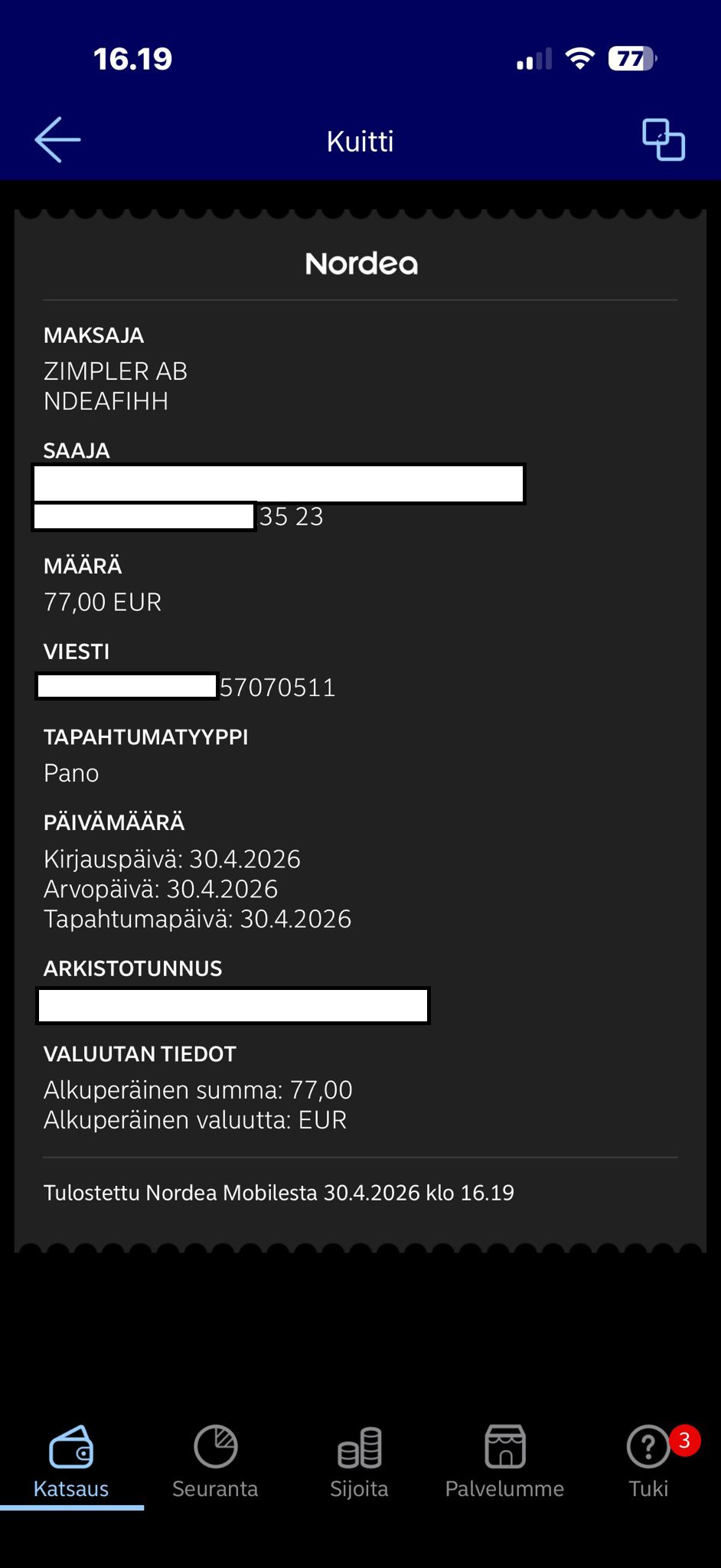 Super Onni onnistunut kotiutus Nordea-kuitti