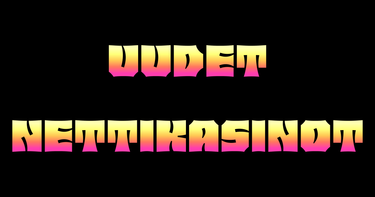 Uudet nettikasinot 2026 - vertaa uusia kasinoita!